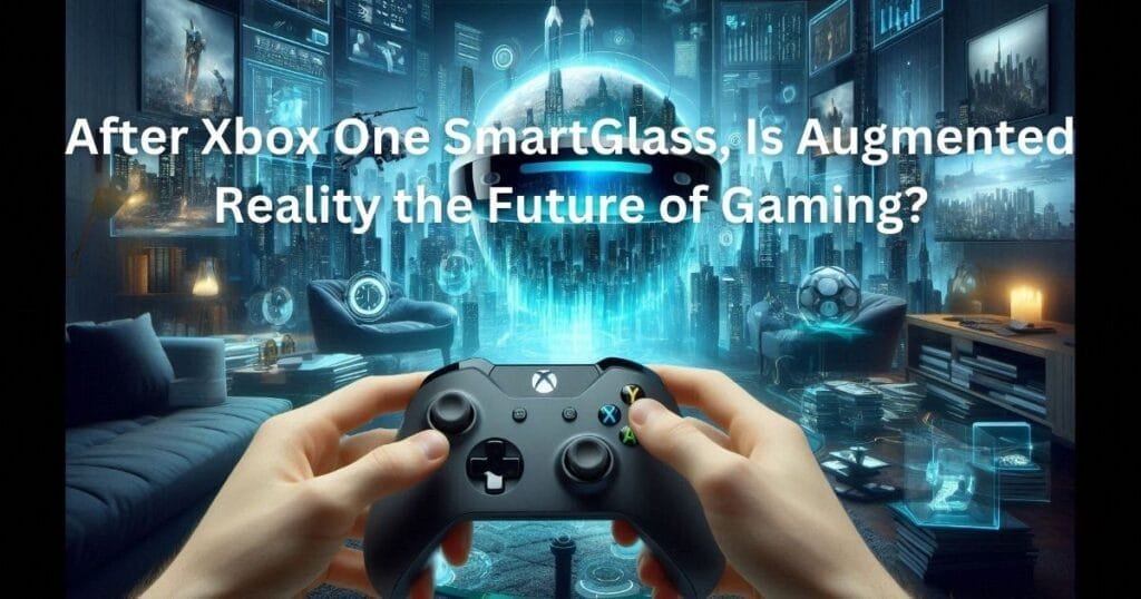 Xbox One SmartGlass