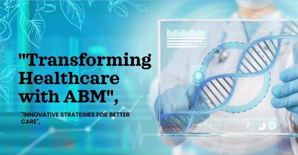 ABM in Healthcare